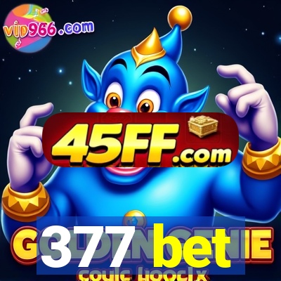 377 bet